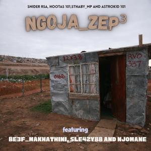Ngoja_Zep³ (feat. Hootas101, Sthaby_mp, Astrokid 101, Be3f_Makhathini, Sle4zy88 & Njomane)