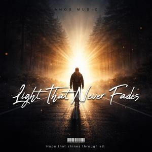 Light That Never Fades