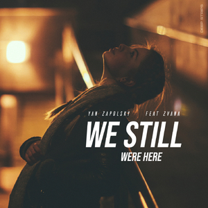 We Still Were Here
