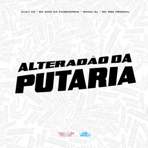 Alteradão da Putaria