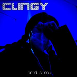 Clingy