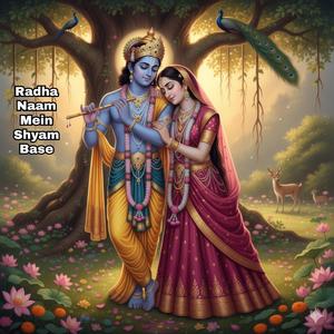 Radha Naam Mein Shyam Base
