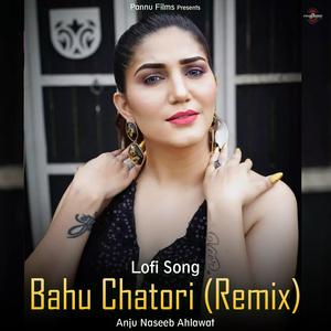 Bahu Chatori (Remix) -Lofi Song