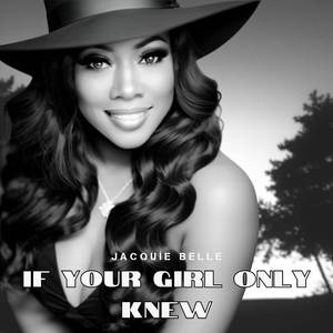If Your Girl Only Knew