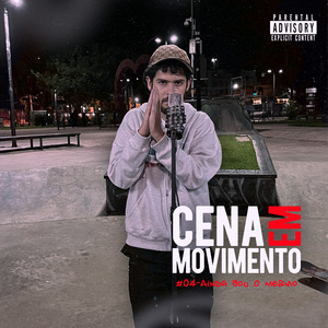 Cena em Movimento #04 - Ainda Sou o Mesmo