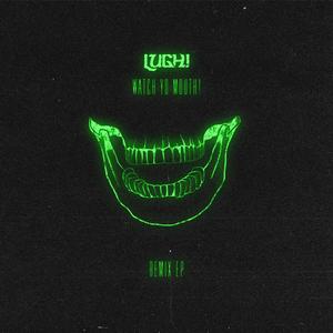 WATCH YO MOUTH! (VIP)