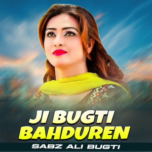 Ji Bugti Bahduren