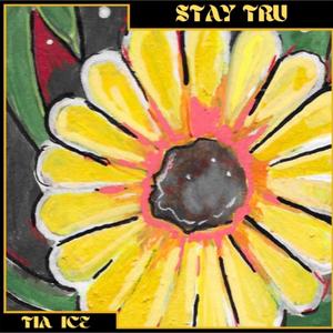 Stay Tru