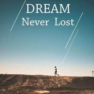 Dream Never Lost