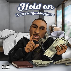 Hold on (feat. Boukie Flame)