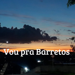 Vou Pra Barretos