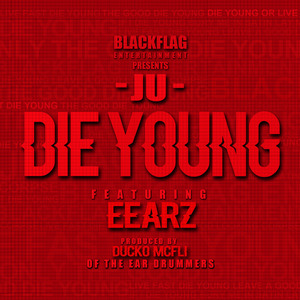 Die Young (feat. Eearz)