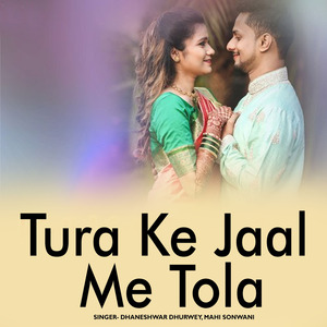 Tura Ke Jaal Me Tola