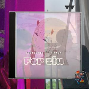 For ziu (feat. YoungBass & Kinngn)