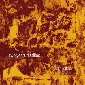 two years distilled