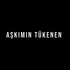 Aşkımın Tükenen