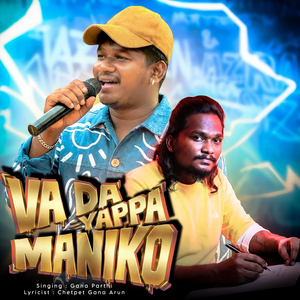 Vada Yappa Maniko
