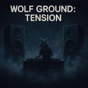 Wolf Ground: Tension