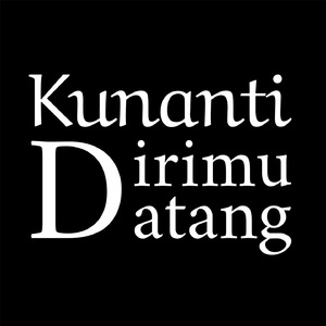Kunanti Dirimu Datang