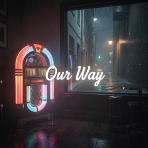 Our Way