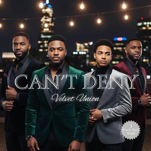 Can't Deny (A Cappella)