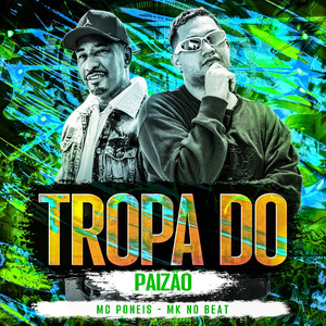 TROPA DO PAIZÃO