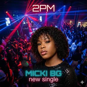 2 pm (feat. Micki BG)