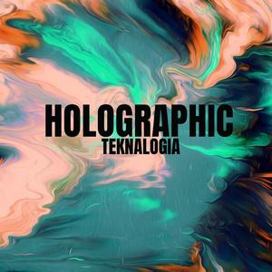 HOLOGRAPHIC
