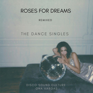 Roses for Dreams Rmx