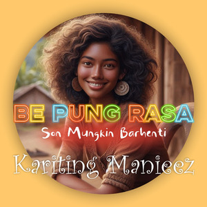 Be pung rasa son mungkin barhenti