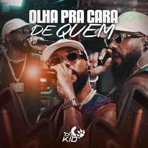 Olha pra Cara de Quem