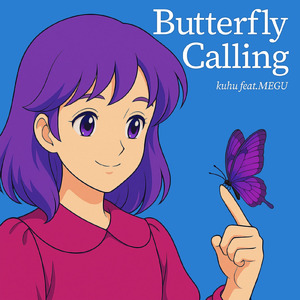 Butterfly Calling (feat. MEGU)
