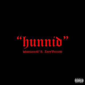 HUNNID (feat. ZayyVercetti)