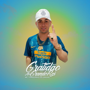 Gratidão ao Grande Rei