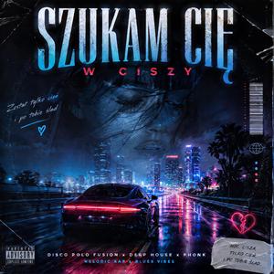 Szukam Cię (Deep house)