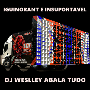 IGUINORANT E INSUPORTAVEL