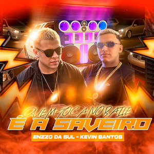 Quem Toca no Baile É a Saveiro