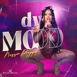 Dy Mood (feat. XplicitMevon)