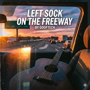 Left Sock On The Freeway