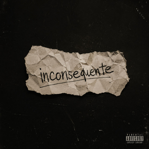 INCONSEQUENTE