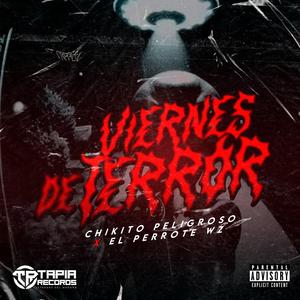 Vierne De Terror (feat. El Perrote Wz)
