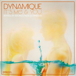 It's Me & You (Yazid Le Voyageur Remix)