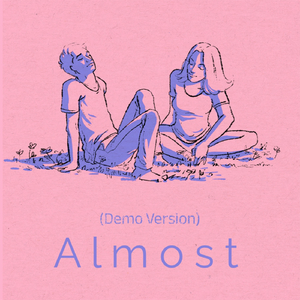 Almost (Demo Version)
