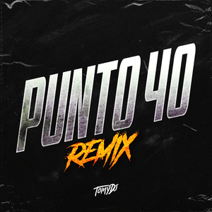Punto 40 (Remix)