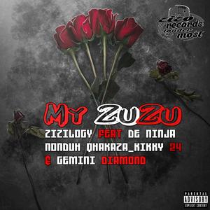 My Zuzu (feat. De ninja, Nonduh Qhakaza, Kikky 24 & Gemini diamond) (Radio Edit)