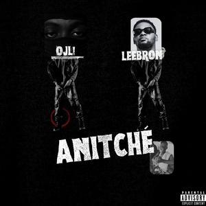Anitché (feat. Leebron)