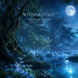 Whisperwood