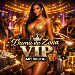 Dama da Zona Vip(Afrobeat) (feat. MC Digital)