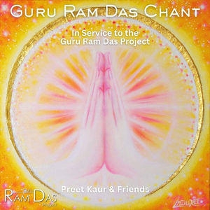 Guru Ram Das Chant (feat. Ilyana Vilensky & Vaishnavi Brassey)