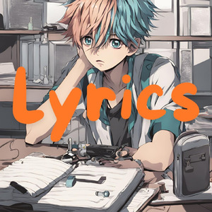 Lyrics (feat. 初音ミク)